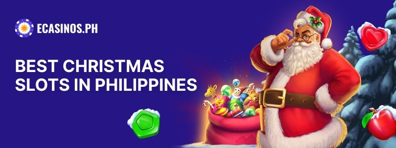 Banner of the best Xmas slots in the Philippines