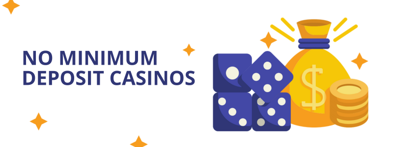 No minimum deposit casinos