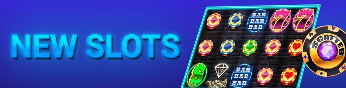 New Slots