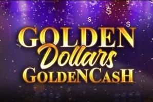 Golden Dollars Golden Cashg slot